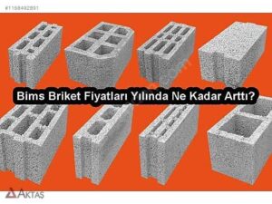 Farklı boyut ve yapıda (10'luk, 20'lik, bims, beton) inşaat briketlerinin sergilendiği, "Bims Briket Fiyatları Yılında Ne Kadar Arttı?" yazılı görsel.