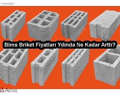 Farklı boyut ve yapıda (10'luk, 20'lik, bims, beton) inşaat briketlerinin sergilendiği, "Bims Briket Fiyatları Yılında Ne Kadar Arttı?" yazılı görsel.