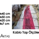 Kablo Taşı Ölçüleri