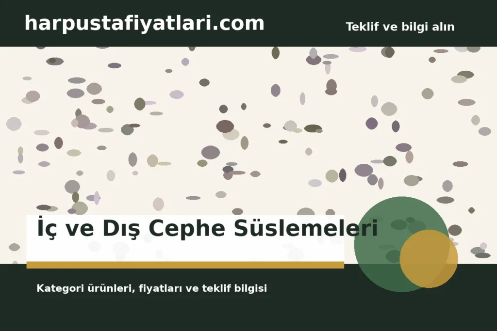 İç ve Dış Cephe Süslemeleri