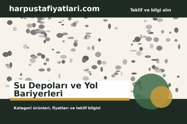 Su Depoları ve Yol Bariyerleri