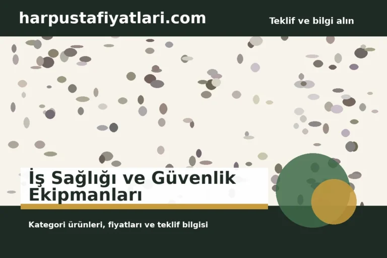İş Sağlığı ve Güvenlik Ekipmanları