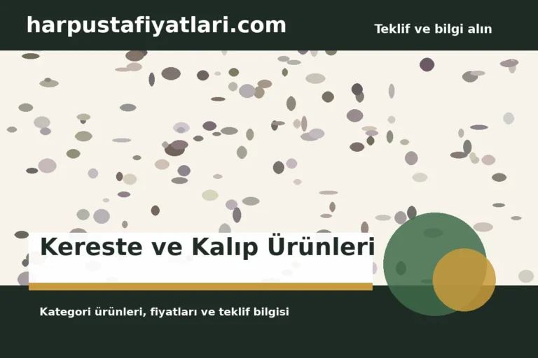 Kereste ve Kalıp Ürünleri