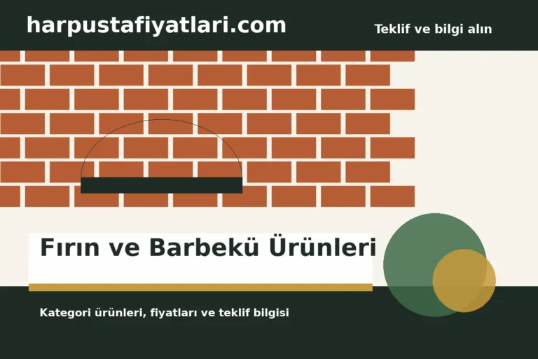 Fırın ve Barbekü Ürünleri
