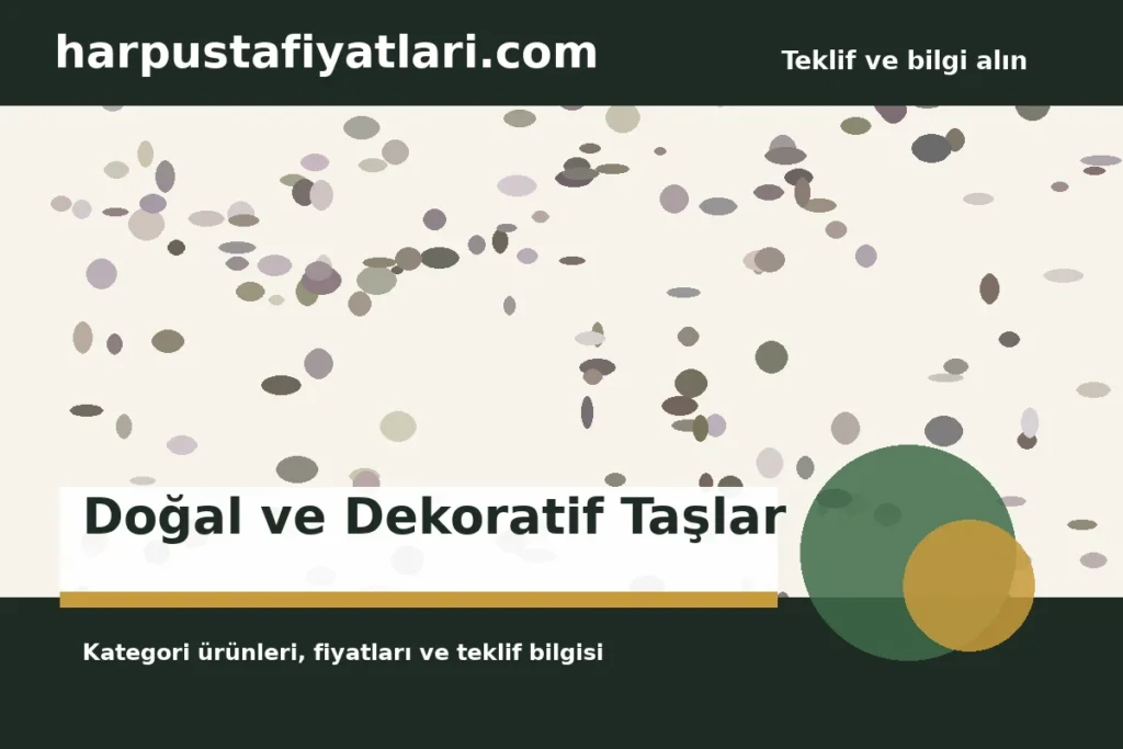 Doğal ve Dekoratif Taşlar