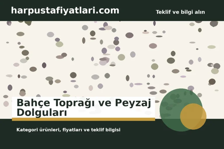 Bahçe Toprağı ve Peyzaj Dolguları