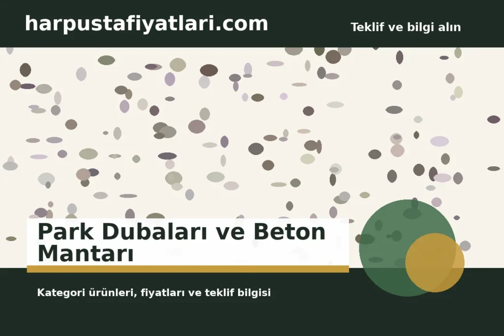 Park Dubaları ve Beton Mantarı kategori banner