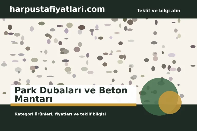 Park Dubaları ve Beton Mantarı