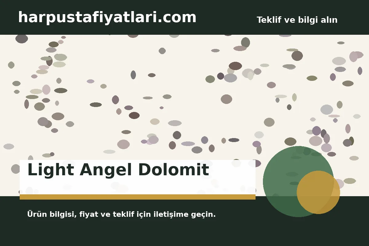 Light Angel Dolomit - Harpuşta Fiyatları