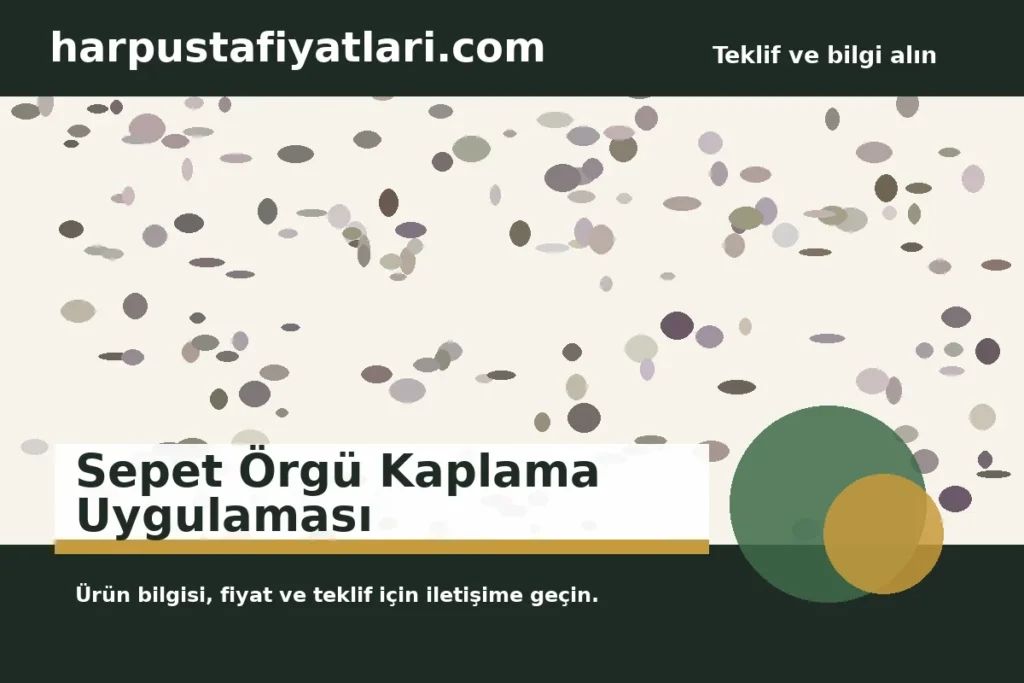 Sepet Örgü Kaplama Uygulaması ürün banner