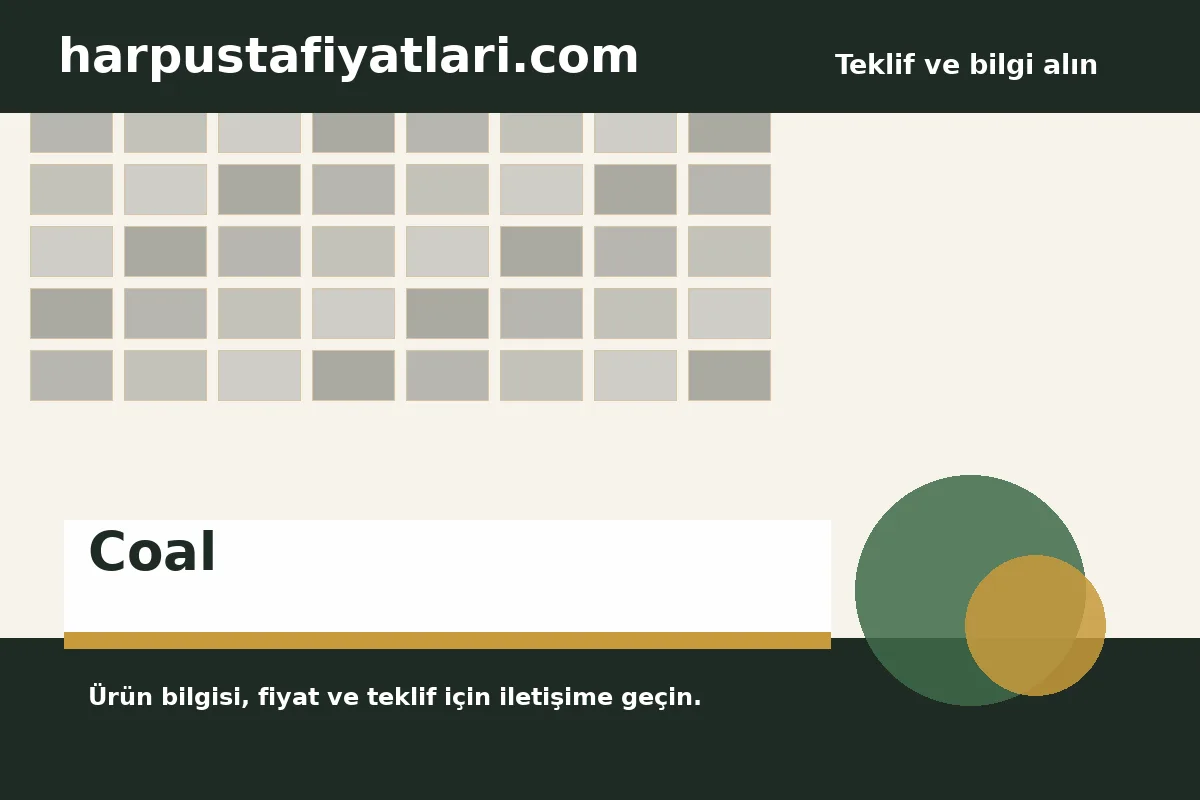 Coal - Harpuşta Fiyatları