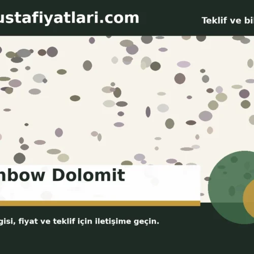 Rainbow Dolomit - Harpuşta Fiyatları