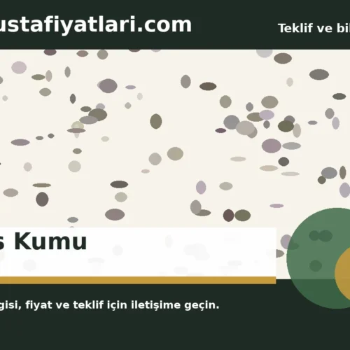 Silis Kumu - Harpuşta Fiyatları