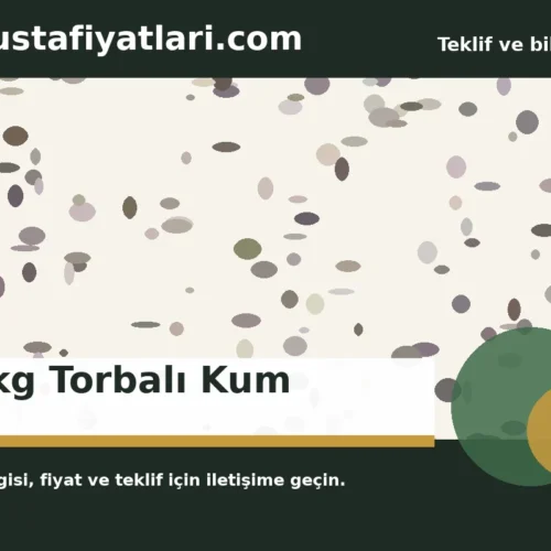 25 kg Torbalı Kum - Harpuşta Fiyatları