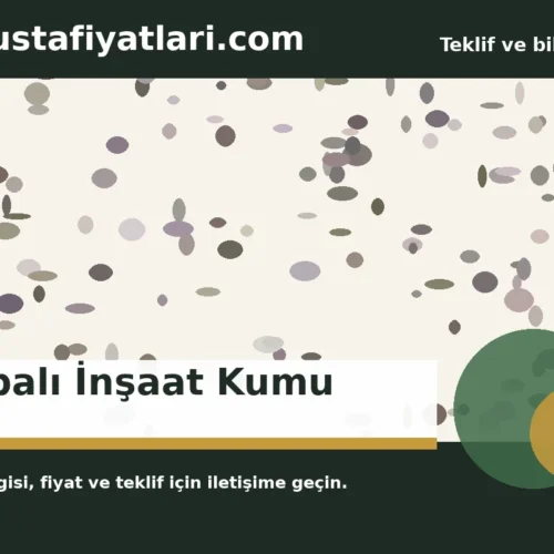 Torbalı İnşaat Kumu - Harpuşta Fiyatları