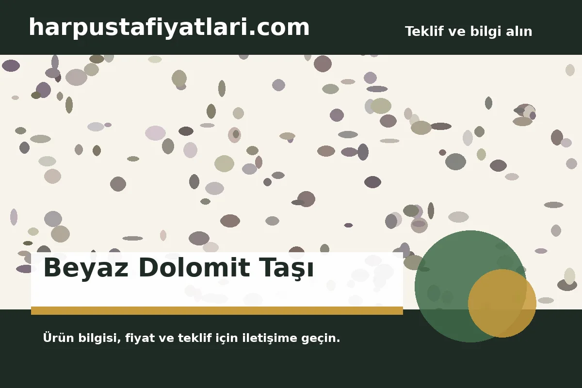 Beyaz Dolomit Taşı - Harpuşta Fiyatları