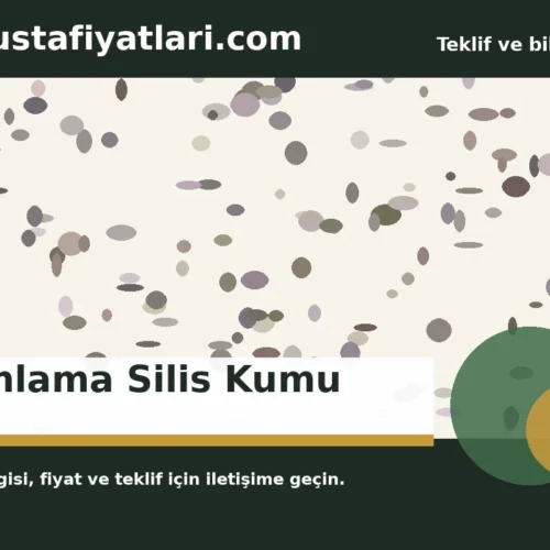 Kumlama Silis Kumu - Harpuşta Fiyatları