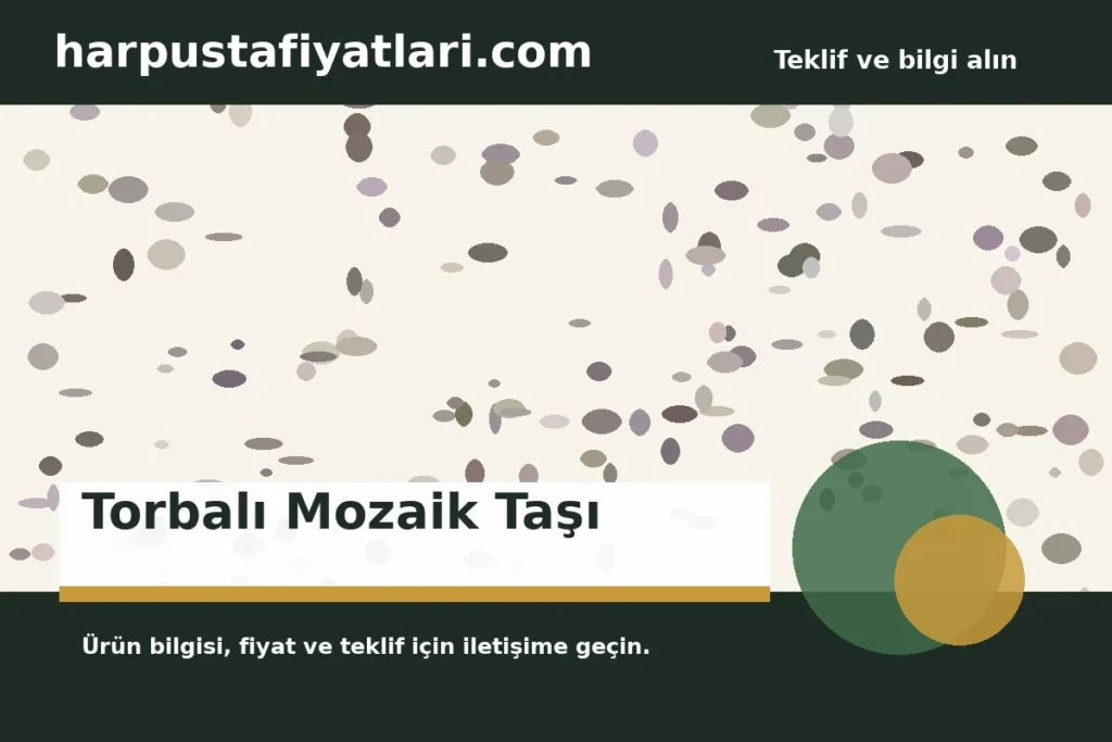 Torbalı Mozaik Taşı ürün banner